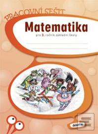 Matematika pro 3. ročník základní školy Pracovní sešit