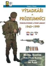 Výsadkáři a průzkumníci československé a české armády 1945-1999