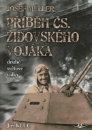 Josef Müller - Příběh čs. židovského vojáka druhé světové války - cena, porovnanie