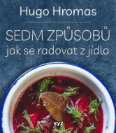 Sedm způsobů jak se radovat z jídla - cena, porovnanie