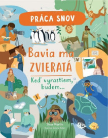 Práca snov: Bavia ma zvieratá