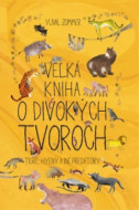 Veľká kniha o divokých tvoroch - cena, porovnanie