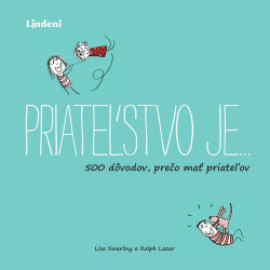 Priateľstvo je…