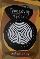 Tvorcovia / Tvůrci (Mužské cesty) - cena, porovnanie