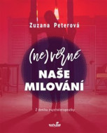 (Ne)věrné naše milování - cena, porovnanie