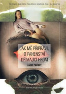Jak mě připravil o panenství Dřímající hrom a jiné povídky - cena, porovnanie