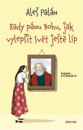 Rady pánu Bohu, jak vylepšit svět ještě líp - cena, porovnanie