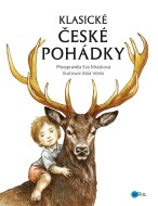 Klasické české pohádky - Eva Mrázková - cena, porovnanie