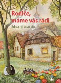 Rodiče, máme vás rádi