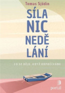 Síla nicnedělání - cena, porovnanie