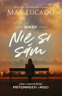 Nikdy nie si sám (brožovaná väzba) - cena, porovnanie