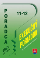 Poradca 11-12/2021 – Exekučný poriadok s komentárom - cena, porovnanie