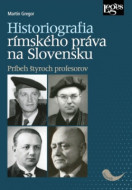 Historiografia rímskeho práva na Slovensku - cena, porovnanie