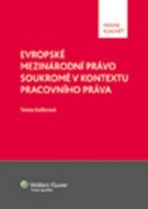 Evropské mezinárodní právo soukromé v kontextu pracovního práva - cena, porovnanie