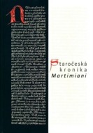 Staročeská kronika Martimiani - cena, porovnanie