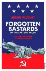 Forgotten Bastards of the Eastern Front
