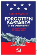Forgotten Bastards of the Eastern Front - cena, porovnanie