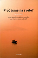 Proč jsme na světě? - cena, porovnanie