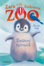 Zara a jej Záchranná zoo: Zmätený tučniačik