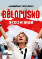 Bělorusko na cestě ke svobodě - cena, porovnanie