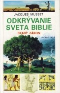 Odkrývanie sveta Biblie – Starý zákon - cena, porovnanie