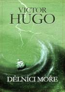 Victor Hugo - Dělníci moře - cena, porovnanie