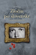 Zločin po slovensky - Neskutočné príbehy III - cena, porovnanie