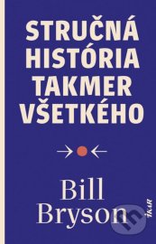 Stručná história takmer všetkého