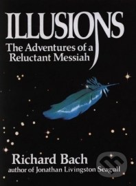 Illusions: The Adventures of a Reluctant Messiah