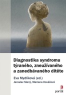 Diagnostika syndromu týraného, zneužívaného a zanedbávaného dítěte - cena, porovnanie