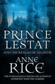 Prince Lestat and the Realms of Atlantis