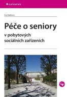 Péče o seniory v pobytových sociálních zařízeních - cena, porovnanie