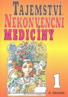 Tajemství nekonvenční medicíny 1 - cena, porovnanie