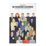 The Lives of 50 Fashion Legends - cena, porovnanie
