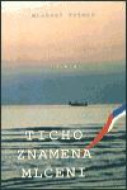 Ticho znamená mlčení - cena, porovnanie