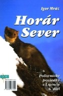 Horár Sever, Poľovnícke poviedky z Liptova, 6. diel - cena, porovnanie