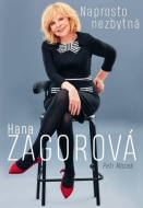 Naprosto nezbytná Hana Zagorová - cena, porovnanie