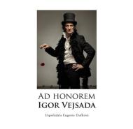 Ad Honorem: Igor Vejsada - cena, porovnanie