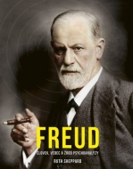 Freud: Človek, vedec a zrod psychoanalýzy - cena, porovnanie