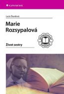 Marie Rozsypalová - Život sestry - cena, porovnanie