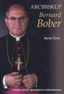 Arcibiskup Bernard Bober - cena, porovnanie