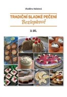 Tradiční sladké pečení bezlepkově 3. díl - cena, porovnanie