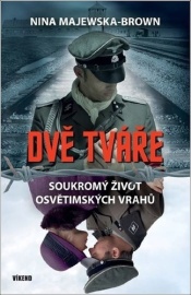 Dvě tváře - Soukromý život osvětimských vrahů