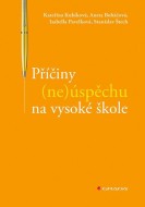 Příčiny (ne)úspěchu na vysoké škole - cena, porovnanie