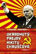 Ukradnutý prejav Nikitu Chruščova - cena, porovnanie