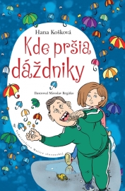 Kde pršia dáždniky