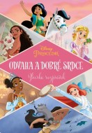 Princezná: Odvaha a dobré srdce (Zbierka rozprávok) - cena, porovnanie