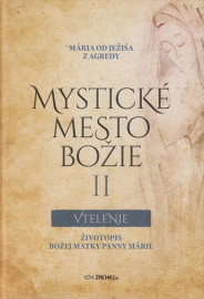 Mystické mesto Božie II Vtelenie