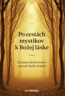 Po cestách mystikov k Božej láske - cena, porovnanie