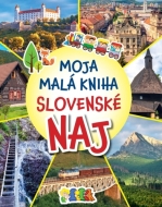 Moja malá kniha Slovenské NAJ - cena, porovnanie